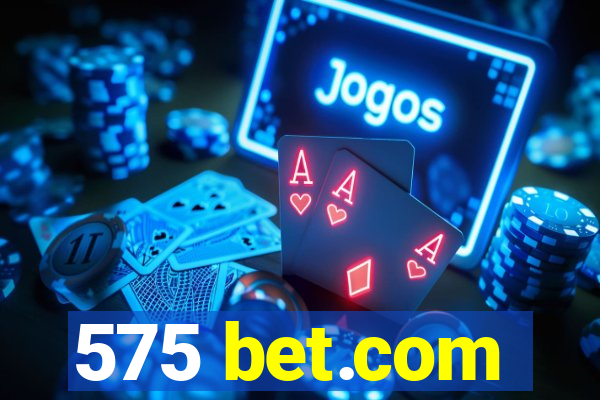 575 bet.com